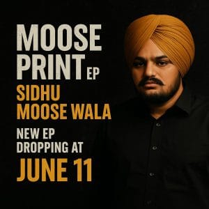 Sidhu Moose Wala new EP Moose Print
