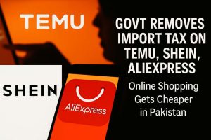 Temu, SHEIN, and AliExpress logos displayed on digital screens with text highlighting Pakistan's removal of import tax on online shopping.