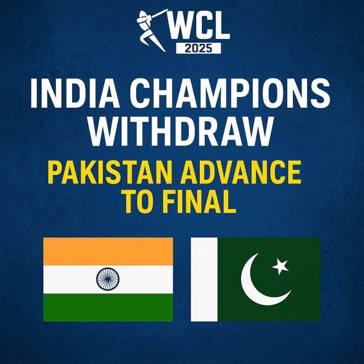 WCL 2025: India Champions Withdraw, Pakistan Advance to Final by Default